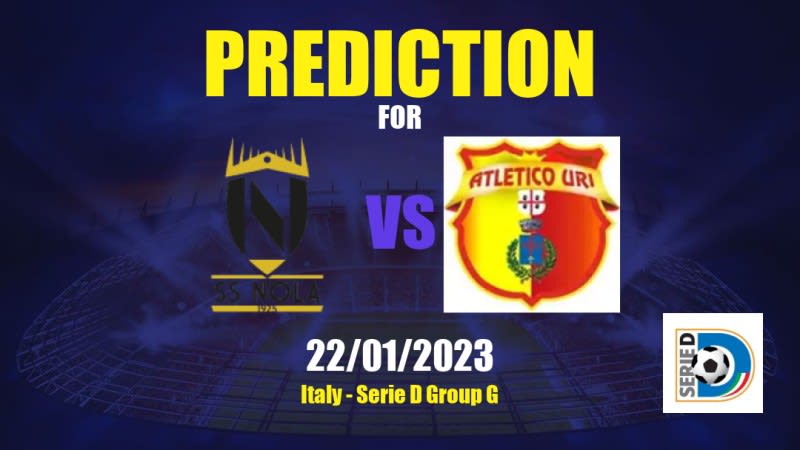 Nola 1925 vs Atletico Uri Betting Tips: 22/01/2023 - Matchday 20 - Italy Serie D Group G