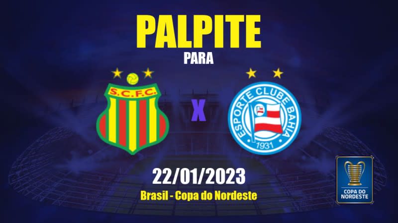 Palpite Sampaio Corrêa x Bahia: 22/01/2023 - Copa do Nordeste