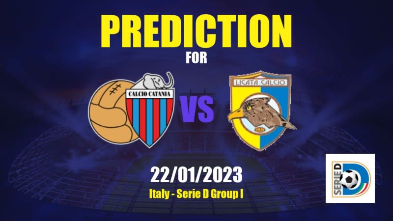 Catania vs Licata Betting Tips: 22/01/2023 - Matchday 20 - Italy Serie D Group I