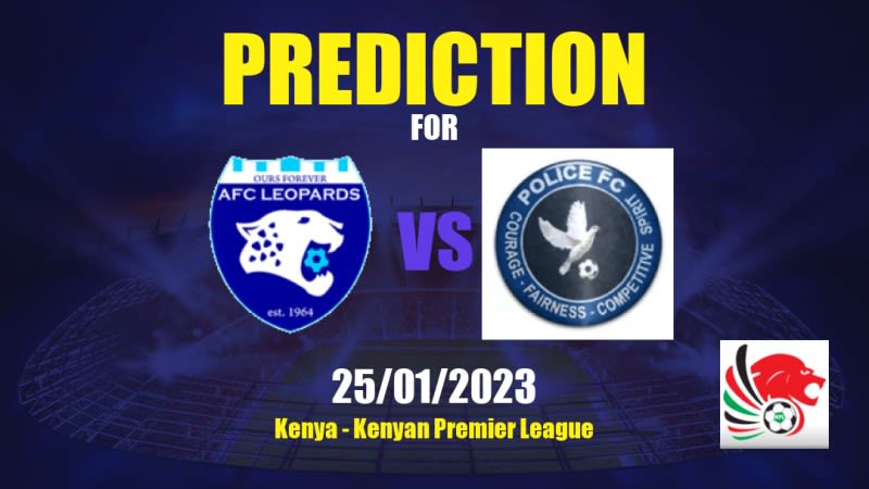 Leopards vs Police Betting Tips: 25/01/2023 - Matchday 11 - Kenya Kenyan Premier League