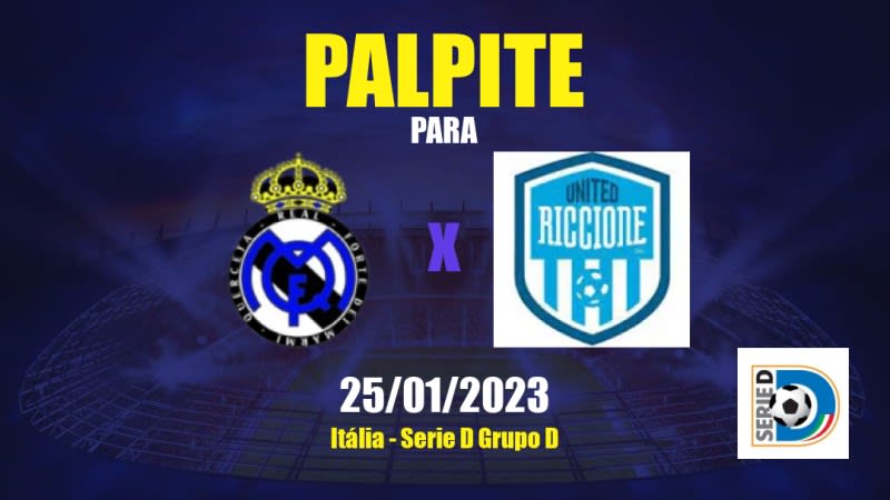 Palpite Real Forte Querceta x United Riccione: 25/01/2023 - Serie D Grupo D