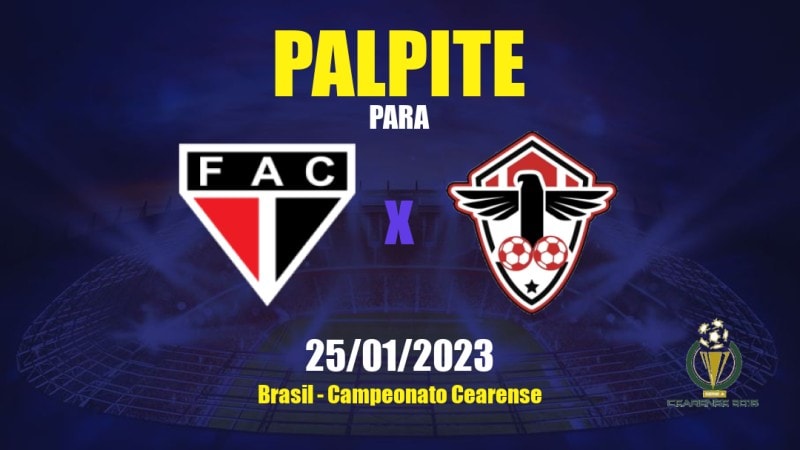 Palpite Ferroviário x Atlético Cearense: 25/01/2023 - Campeonato Cearense