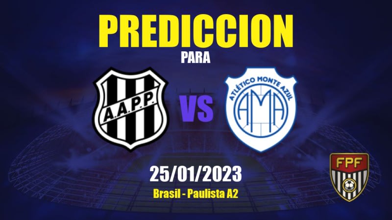 Predicciones Ponte Preta vs Monte Azul: 25/01/2023 - Brasil Paulista A2