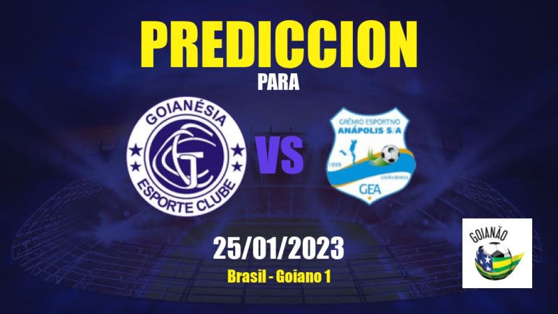 Predicciones Goianésia vs Grêmio Anápolis: 25/01/2023 - Brasil Goiano 1