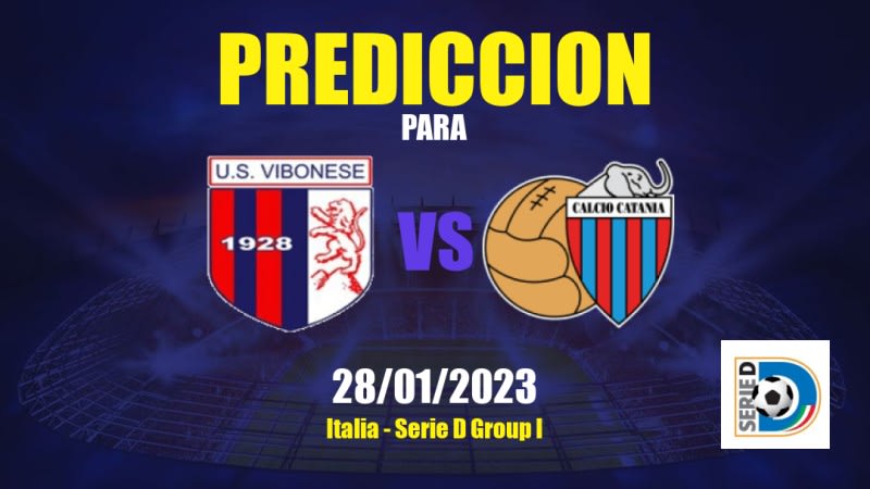 Predicciones Vibonese vs Catania: 28/01/2023 - Italia Serie D Group I