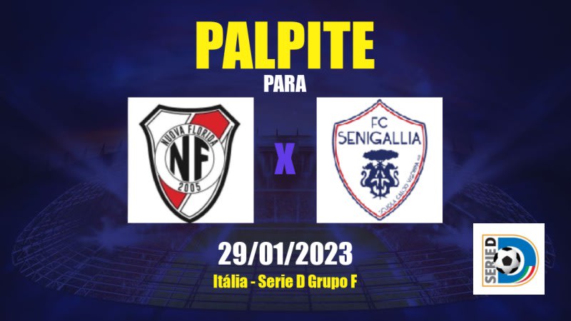 Palpite Team Nuova Florida x Vigor Senigallia: 29/01/2023 - Serie D Grupo F