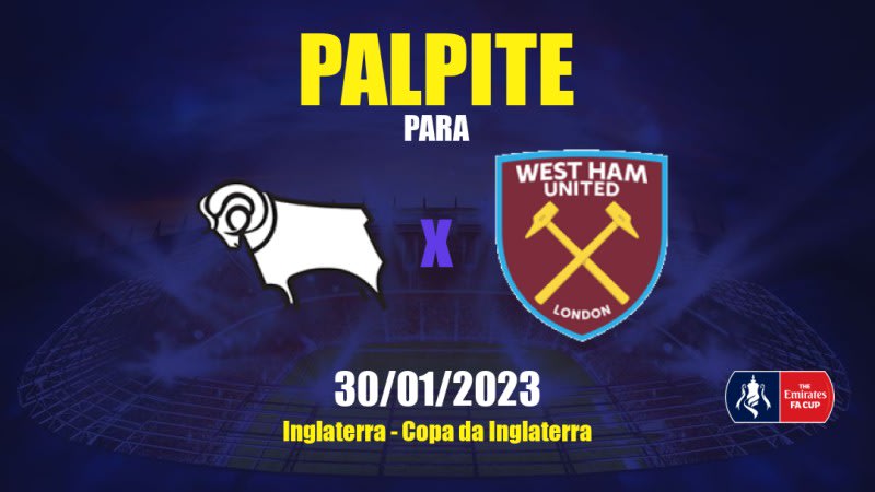 Palpite Derby County x West Ham United: 30/01/2023 - Copa da Inglaterra