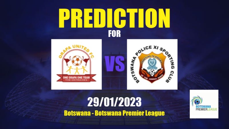 Orapa United vs Police XI Betting Tips: 29/01/2023 - Matchday 13 - Botswana Botswana Premier League