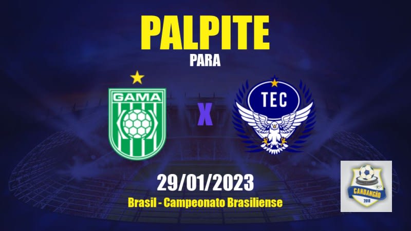 Palpite Gama x Taguatinga: 29/01/2023 - Campeonato Brasiliense