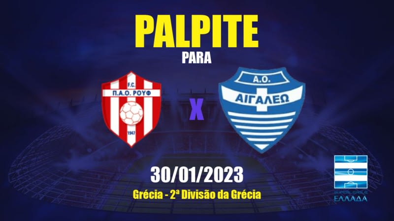 Palpite PAO Rouf x Egaleo: 30/01/2023 - 2ª Divisão da Grécia