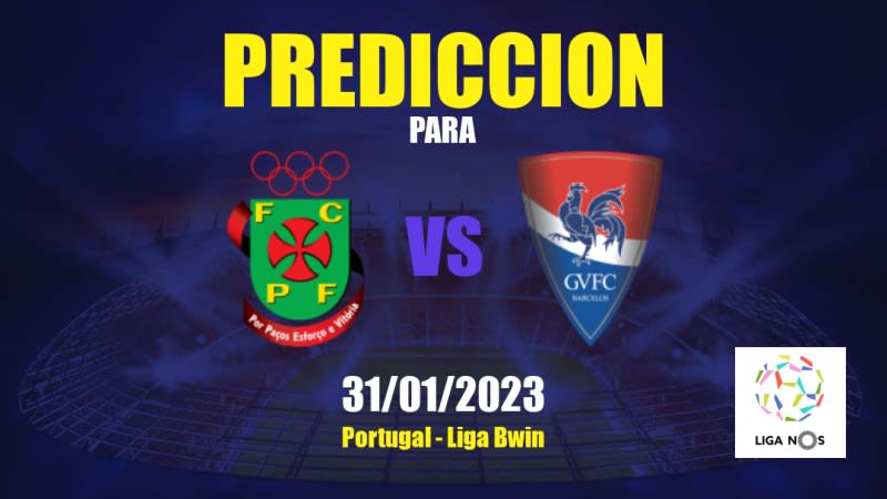 Predicciones Paços de Ferreira vs Gil Vicente: 31/01/2023 - Portugal Liga Bwin