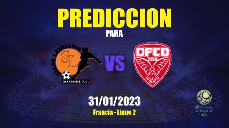 Predicciones Laval vs Dijon: 31/01/2023 - Francia Ligue 2