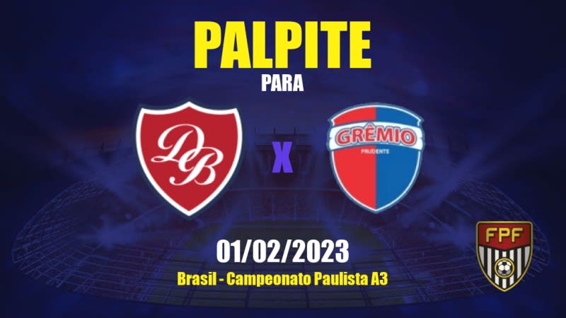 Palpite Desportivo Brasil x Grêmio Prudente: 25/03/2023 - Campeonato Paulista A3