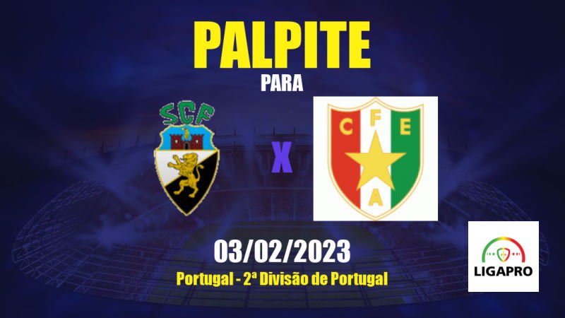 Palpite Farense x Estrela Amadora: 03/02/2023 - 2ª Divisão de Portugal