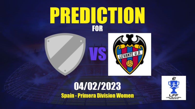 Deportivo Alavés Women vs Levante Women Betting Tips: 04/02/2023 - Matchday 18 - Spain Primera Division Women