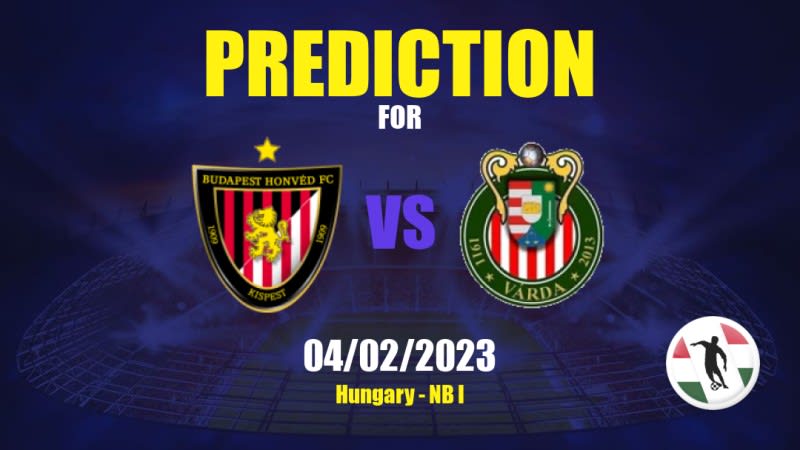 Honvéd vs Várda SE Betting Tips: 04/02/2023 - Matchday 18 - Hungary NB I