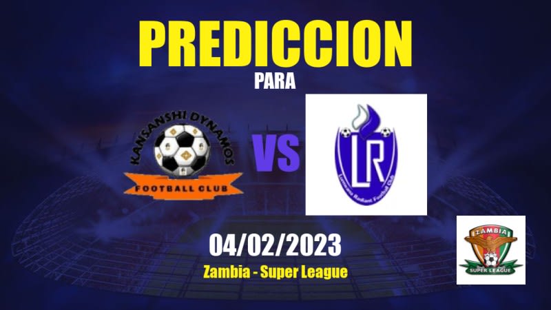 Predicciones Kansanshi Dynamos vs Lumwana Radiants: 04/02/2023 - Zambia Super League