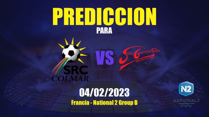 Predicciones Colmar vs Sainte Geneviève: 04/02/2023 - Francia National 2 Group B