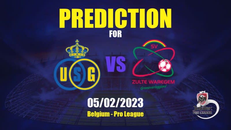 Union Saint-Gilloise vs Zulte-Waregem Betting Tips: 05/02/2023 - Matchday 24 - Belgium Pro League