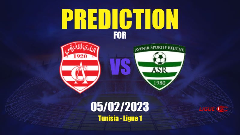 Club Africain vs Rejiche Betting Tips: 05/02/2023 - Matchday 13 - Tunisia Ligue 1