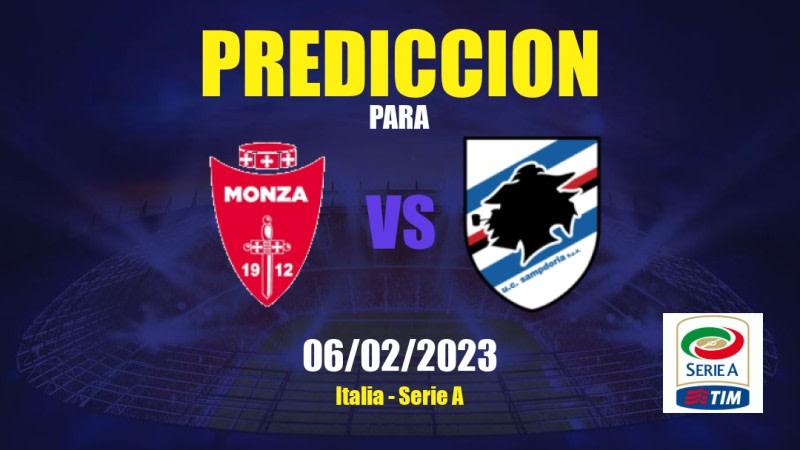 Predicciones Monza vs Sampdoria: 06/02/2023 - Italia Serie A