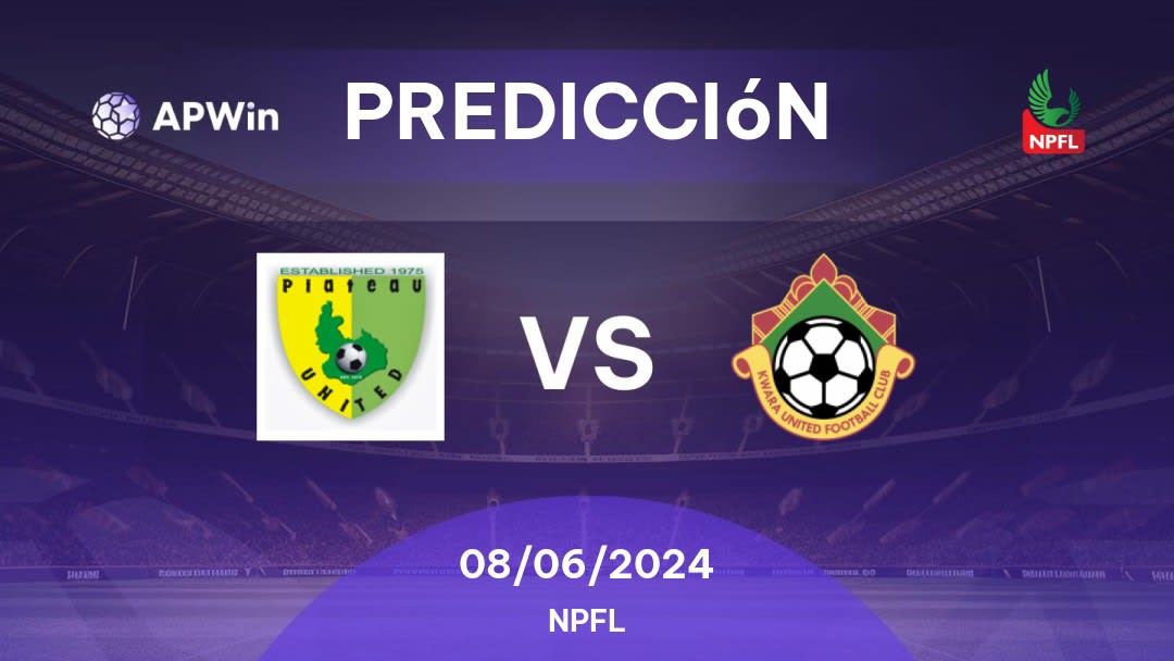 Predicciones Plateau United vs Kwara United: 05/02/2023 - Nigeria NPFL