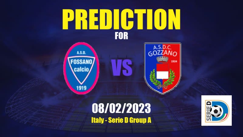 Fossano vs Gozzano Betting Tips: 08/02/2023 - Matchday 26 - Italy Serie D Group A