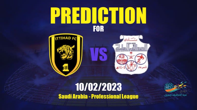 Al Ittihad vs Al Adalh Betting Tips: 10/02/2023 - Matchday 16 - Saudi Arabia Professional League