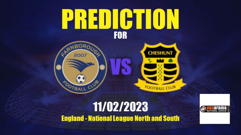 Farnborough vs Cheshunt Betting Tips: 11/02/2023 - Matchday 32 - England National League North and South