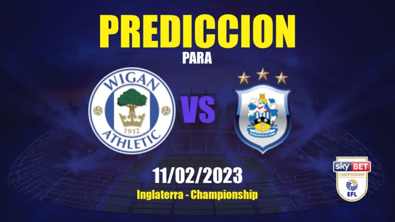 Predicciones Wigan Athletic vs Huddersfield Town: 11/02/2023 - Inglaterra Championship