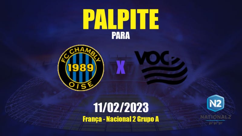 Palpite Chambly x Vannes: 11/02/2023 - Nacional 2 Grupo A