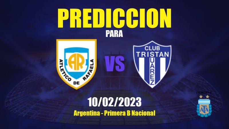 Predicciones Atlético Rafaela vs Tristán Suárez: 11/02/2023 - Argentina Primera B Nacional