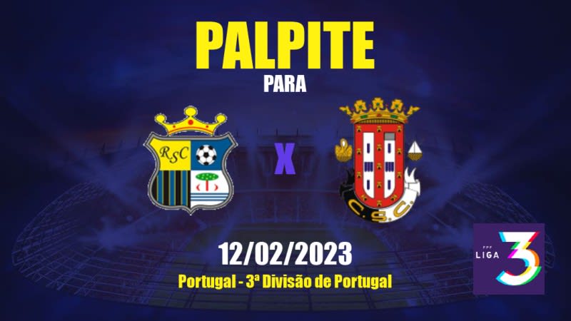 Palpite Real SC x Caldas: 12/02/2023 - 3ª Divisão de Portugal