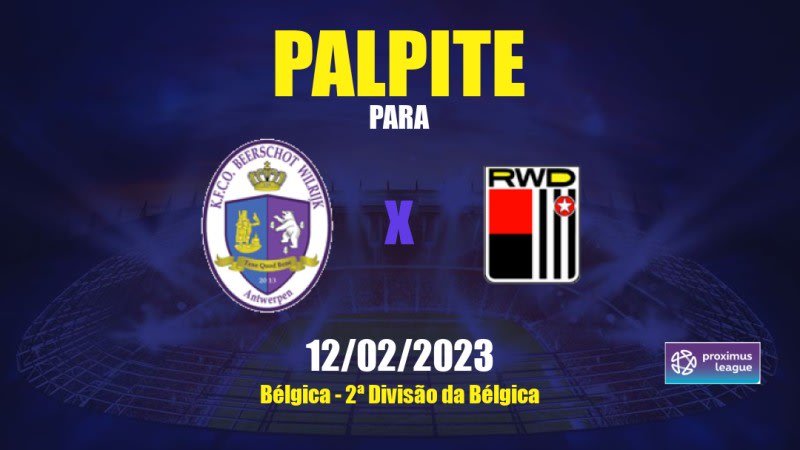 Palpite Beerschot-Wilrijk x RWDM: 02/04/2023 - 2ª Divisão da Bélgica