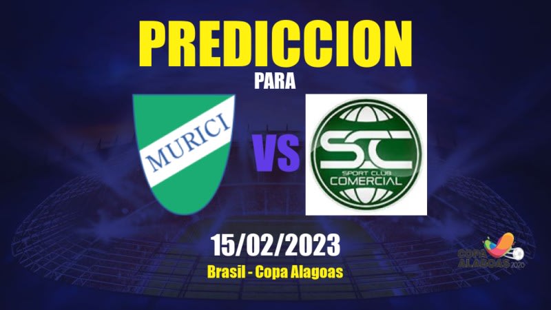 Predicciones Murici vs FF Comercial de Viçosa: 15/02/2023 - Brasil Copa Alagoas
