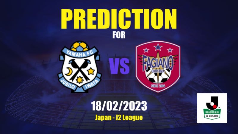 Jubilo Iwata vs Fagiano Okayama Betting Tips: 18/02/2023 - Matchday 1 - Japan J2 League