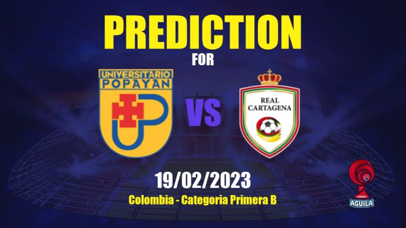 Universitario Popayán vs Real Cartagena Betting Tips: 19/02/2023 - Matchday 3 - Colombia Categoria Primera B