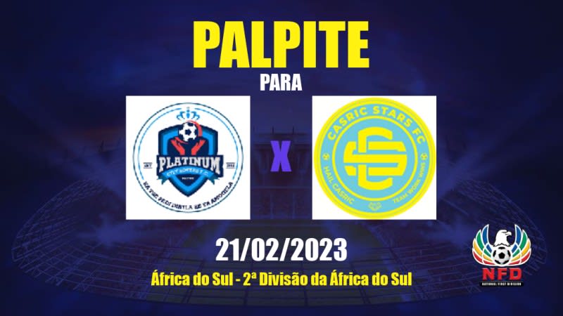 Palpite Platinum City Rovers x Casric Stars: 21/02/2023 - 2ª Divisão da África do Sul