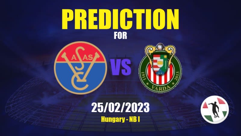 Vasas vs Várda SE Betting Tips: 25/02/2023 - Matchday 21 - Hungary NB I