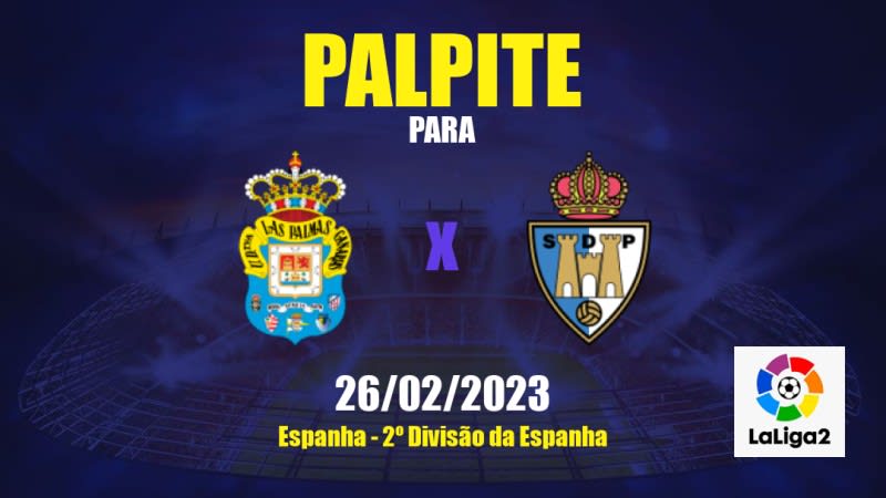 Palpite UD Las Palmas x SD Ponferradina: 26/02/2023 - 2º Divisão da Espanha