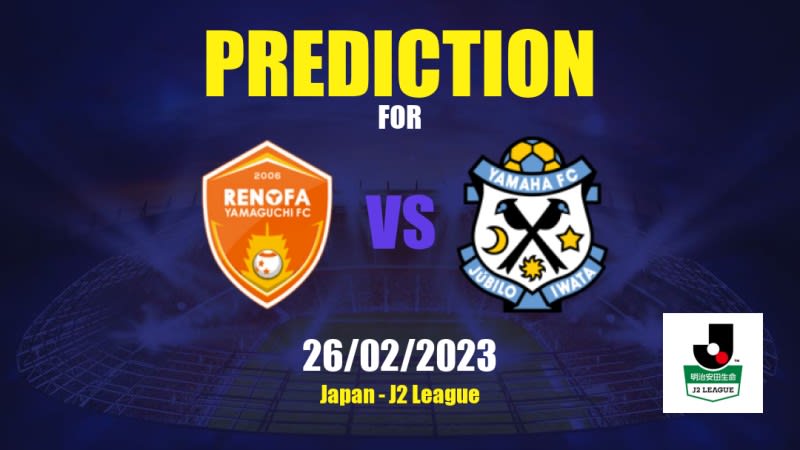 Renofa Yamaguchi vs Jubilo Iwata Betting Tips: 26/02/2023 - Matchday 2 - Japan J2 League