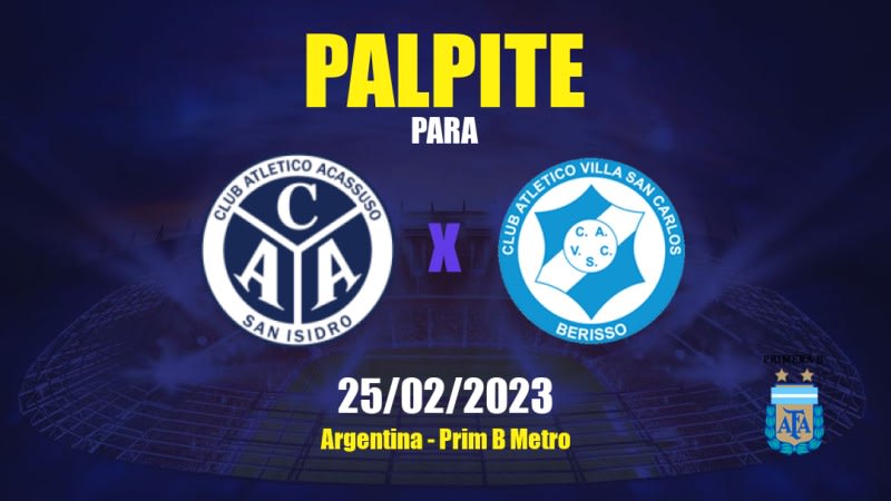 Palpite Acassuso x Villa San Carlos: 25/02/2023 - Prim B Metro