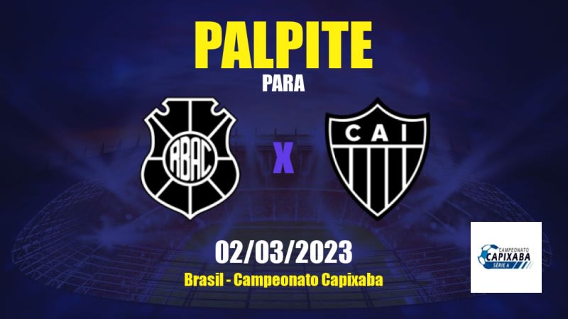 Palpite Rio Branco ES x Itapemirim: 02/03/2023 - Campeonato Capixaba