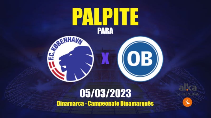Palpite København x OB: 05/03/2023 - Campeonato Dinamarquês
