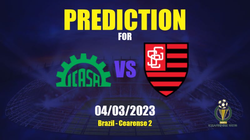 Icasa vs Guarany de Sobral Betting Tips: 04/03/2023 - Matchday 7 - Brazil Cearense 2