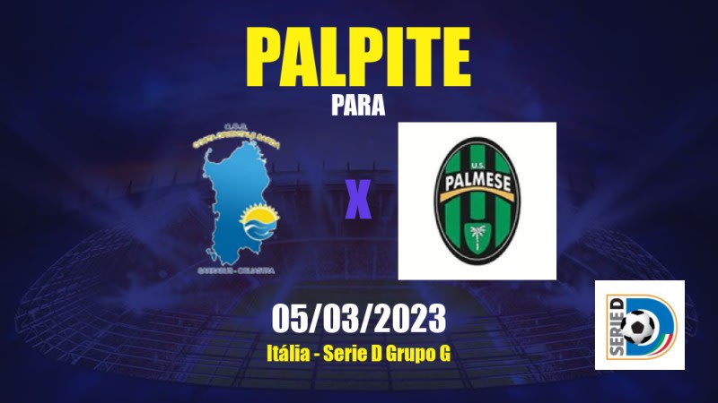 Palpite Sarrabus Ogliastra x USD Palmese: 05/03/2023 - Serie D Grupo G