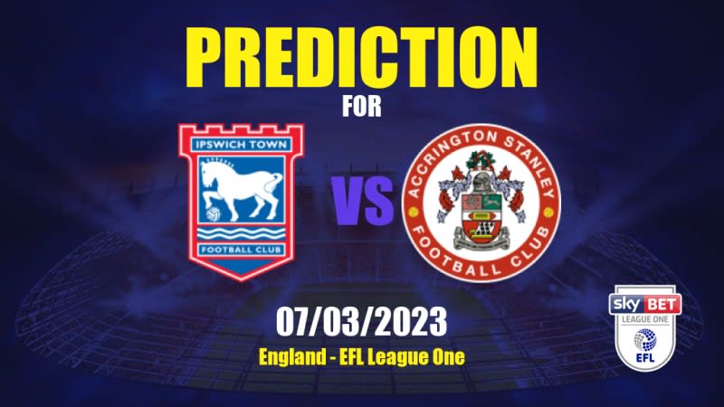 Ipswich Town vs Accrington Stanley Betting Tips: 07/03/2023 - Matchday 29 - England EFL League One