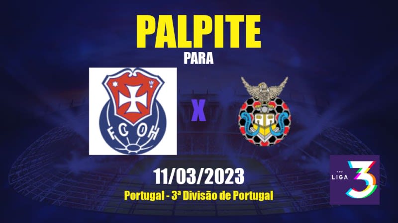 Palpite Oliveira Hospital x Fontinhas: 11/03/2023 - 3ª Divisão de Portugal