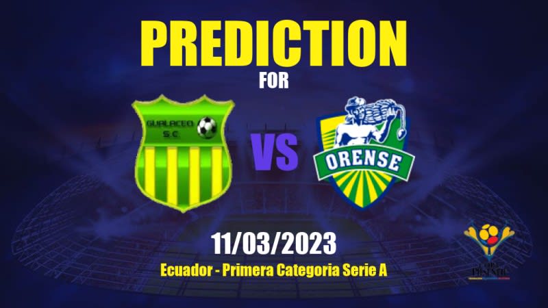 Gualaceo SC vs Orense SC Betting Tips: 11/03/2023 - Matchday 3 - Ecuador Primera Categoría Serie A