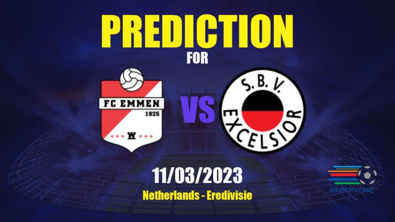 Emmen vs Excelsior Betting Tips: 11/03/2023 - Matchday 25 - Netherlands Eredivisie